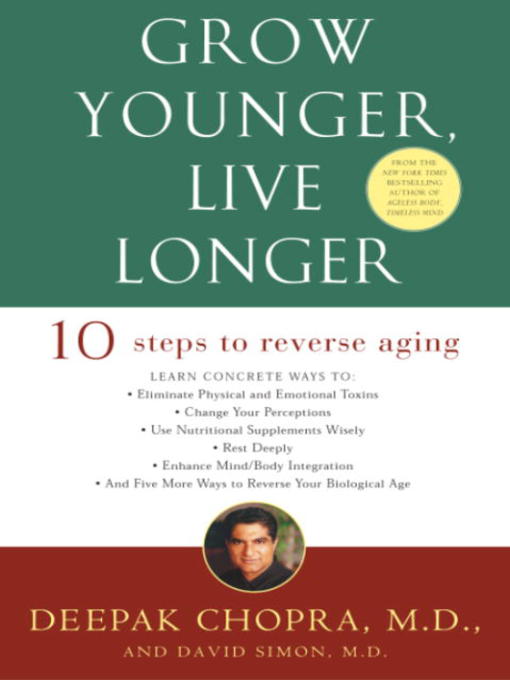 Title details for Grow Younger, Live Longer by Deepak Chopra, M.D. - Wait list
